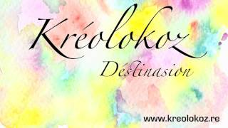 Video thumbnail of "Kréolokoz - Déstinasion - préparasion 2e lalbom"