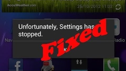 Fix unfortunately settings has stopped working error in android mobiles