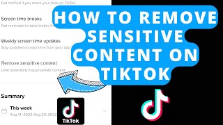 how to remove sensitive content on tiktok
