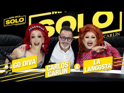 Más Vale solas con Go Diva y La Langosta