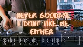 never goodbye  - i dont like me either Guitar Tutorial (Tabs)