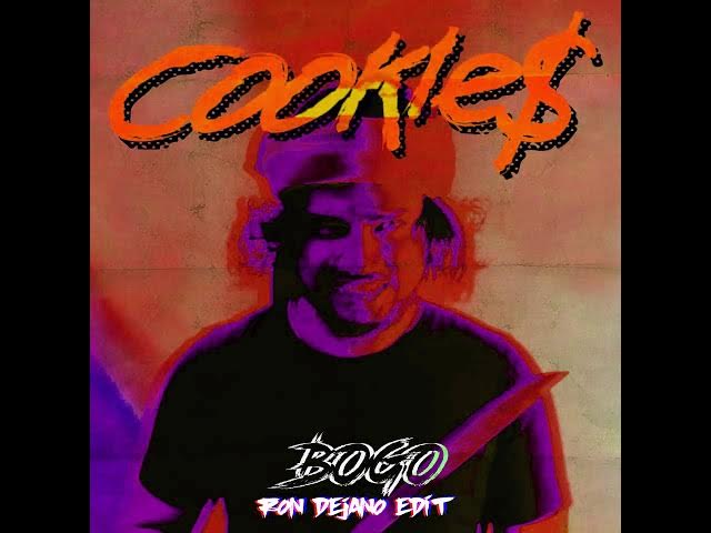 Cookie$ - Bogo [RON DEJANO EDIT] 2019