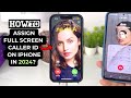 How to enable fullscreen photo caller id for incoming calls on iphone in 2024