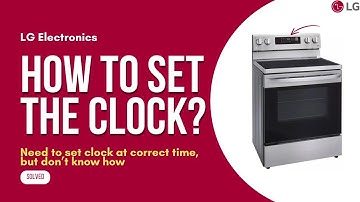[Control Panel] How to set the Clock on LG Range/Comment règler l