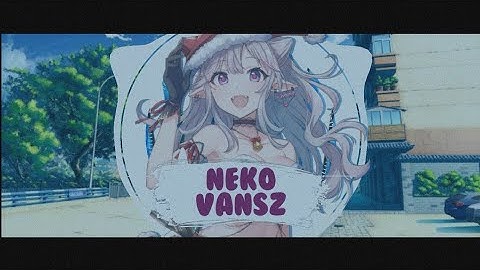 [FREE DOWNLOAD] NIGHTCORE TEMPLATE | BY NEKO VANSZ