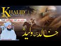 Hazrat khalid bin waleed ka waqia  muhammad ajmal raza qadri