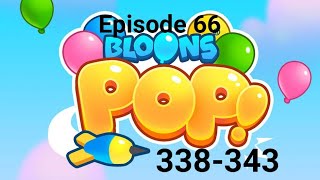 Bloons Pop gameplay and walkthrough levels 338-343 | Episode 66