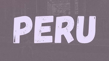 Fireboy DML & Ed Sheeran - Peru (Lyrics)
