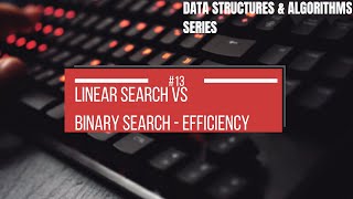 Linear Search vs Binary Search - Efficiency #12