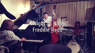 A Night In Nalen(Freddie Redd)/竹内亜里紗3'BeBop Revisited!'Live at M's(Kokubunji,Tokyo)