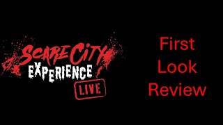 Scare City Experience Live - First look review 2026