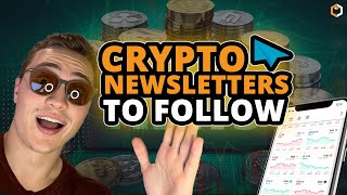 Top 5 Best Cryptocurrency Newsletters For 2023