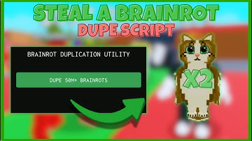 [☢️ WORKING!] STEAL A BRAINROT DUPE SCRIPT 50M+ FREE 🍓 NEW WORKING KEYLESS PASTEBIN UPDATED OP!