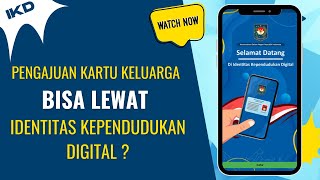 CARA MEMBUAT KK ONLINE | MENU PELAYANAN IKD | MEMBUAT KK LEWAT IKD