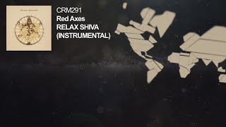 Red Axes - Relax Shiva (Instrumental)