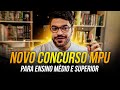 MPU ANUNCIA NOVO CONCURSO PARA NÍVEL MÉDIO E SUPERIOR! ÓTIMA OPORTUNIDADE