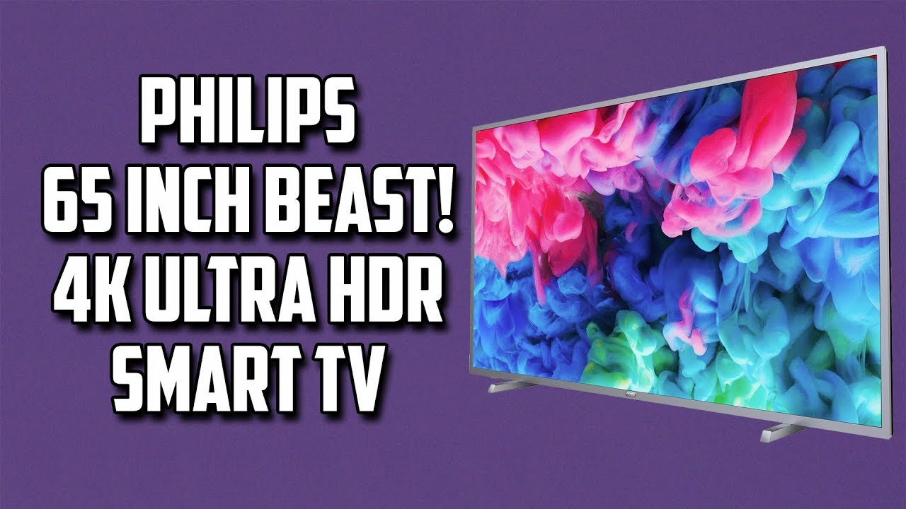 Crazy Philips 65inch Smart 4K Ultra HD TV with HDR 