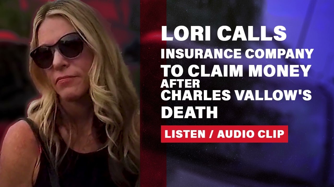 LISTEN: Lori Vallow calls insurance company to file claim after Charles Vallow dies