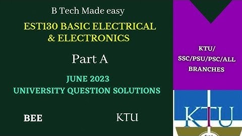 EST130 BEE JUNE 2023 UNIVERSITY QUESTION PART A FULL SOLUTIONS/ KTU JUNE 2023/ BASIC OF ELECTRICAL 🔥