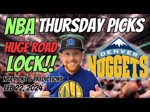 HUGE ROAD LOCK!! NBA Picks Today 2/22/2024 | Free NBA Picks, Predictions & Sports Betting Advice