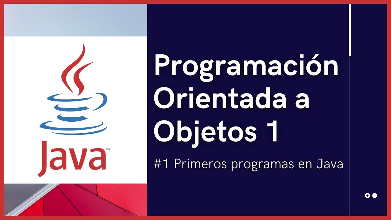 Primeros programas en Java | Programación Orientada a Objetos - YouTube