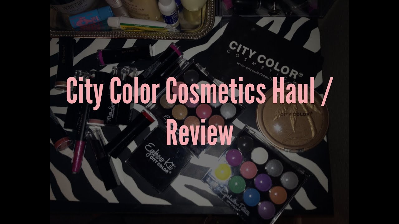 City Color Cosmetics Haul/ Review