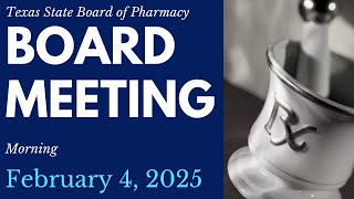 BOARD MEETING | February 4, 2025 | Morning Session