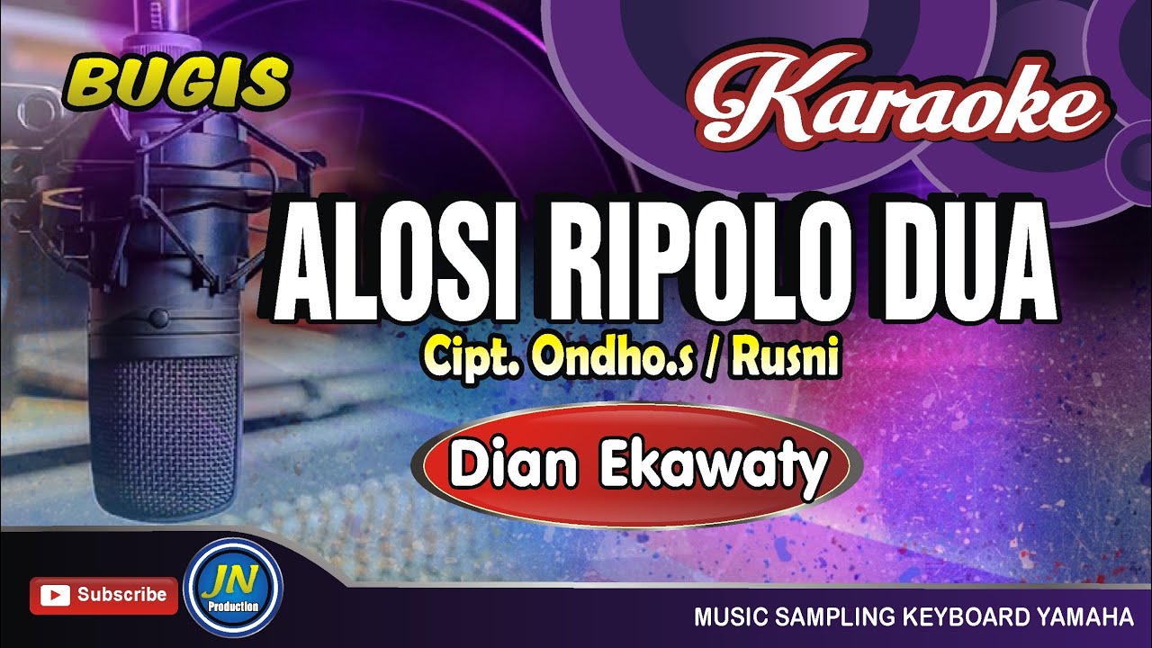 Alosi Ripolo Dua_Karaoke Bugis Tanpa Vocal_By Dian Ekawaty