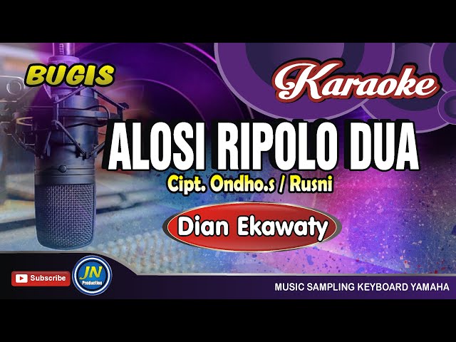 Alosi Ripolo Dua_Karaoke Bugis Tanpa Vocal_By Dian Ekawaty class=