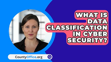 What Is Data Classification In Cyber Security? - CountyOffice.org