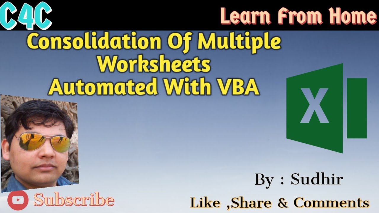 consolidate-multiple-excel-worksheets-into-one-sheet-advanced-macro-in-excel-c4c-youtube