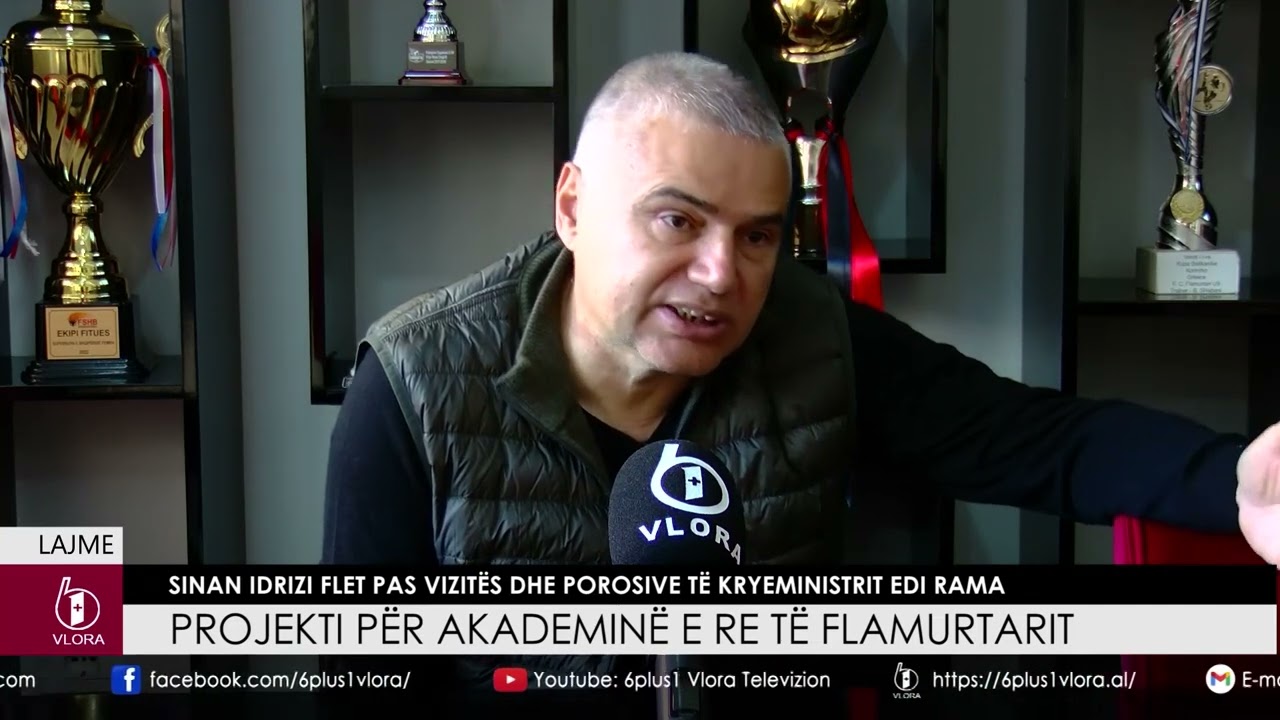Projekti për Akademinë e re të Flamurtarit - Sinan Idrizi flet pas vizitës së Kryeministrit Rama