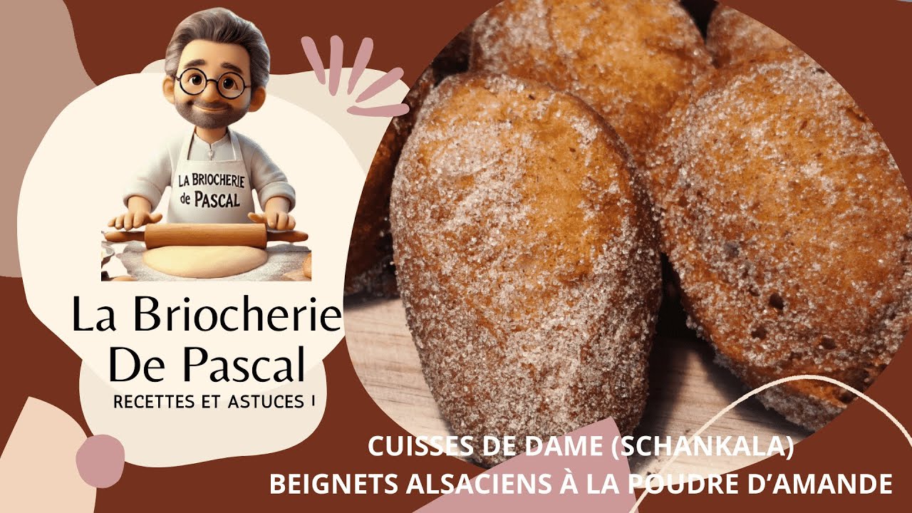 Cuisses de Dame (Schankala) : beignets alsaciens traditionnels ! La BRIOCHERIE DE PASCAL