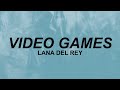 Lana Del Rey - Video Games (lyrics) | go play your video games | tiktok