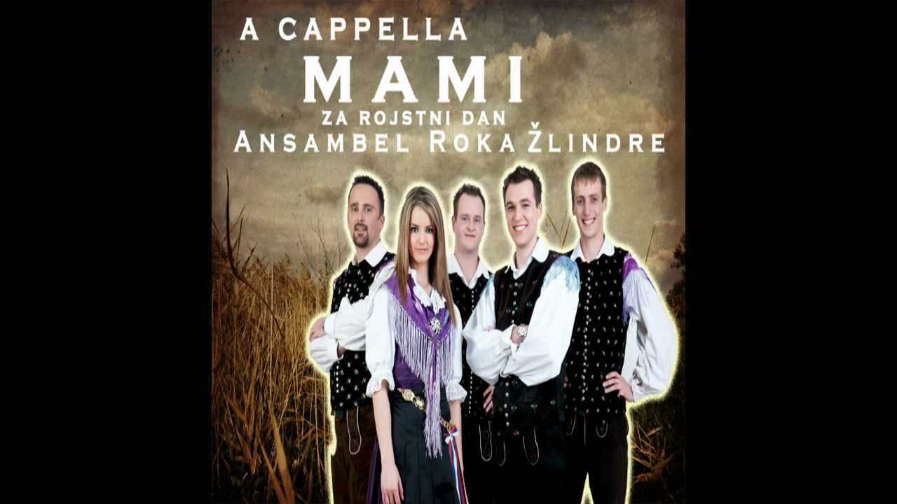 Ansambel Roka Žlindre - Mami za rojstni dan A CAPPELLA