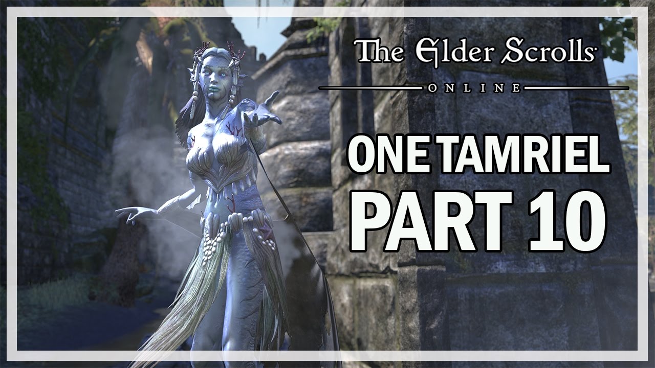 The Elder Scrolls Online One Tamriel - Let's Play Part 10: MOLAVAR ...