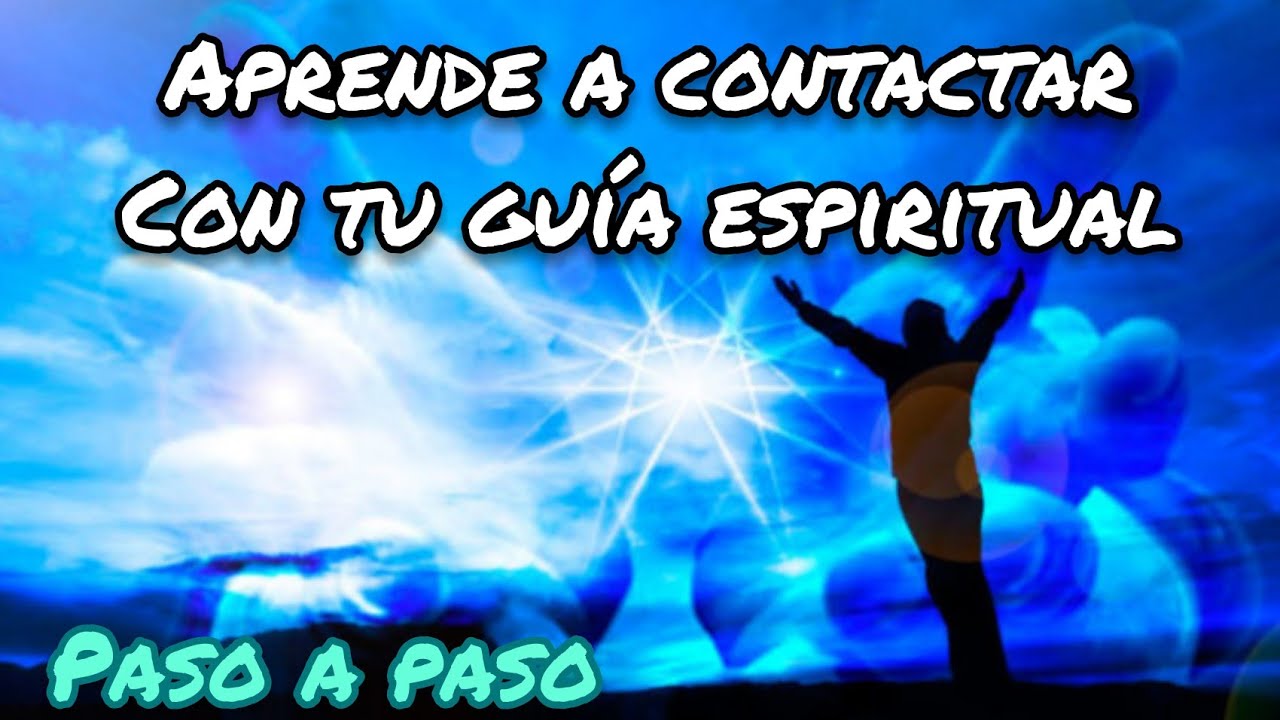 Como contactar a tu "GUIA ESPIRITUAL" APRENDE PASO A PASO COMO