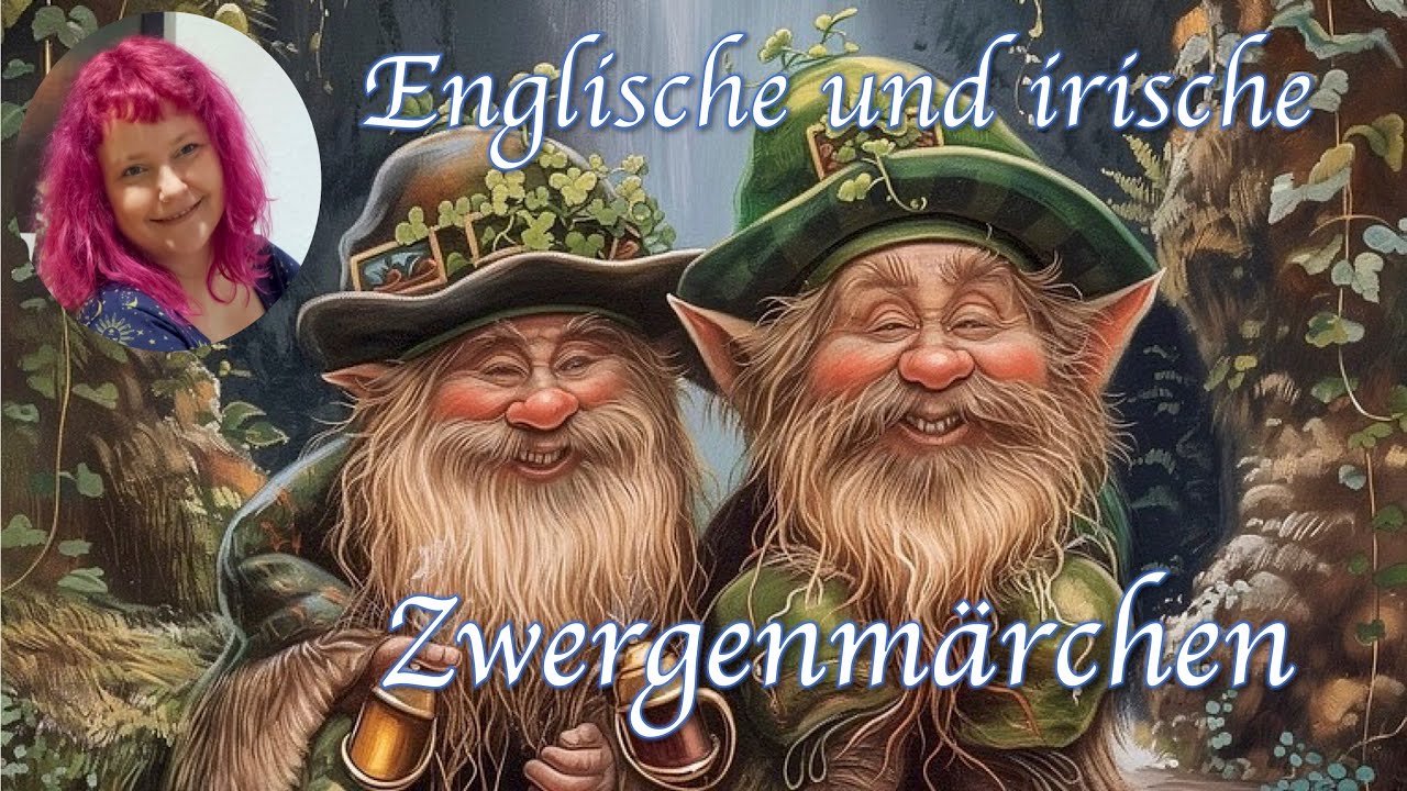 Englische und irische Zwergenmärchen - zum Entspannen und Einschlafen, gelesen von Minna McMaster