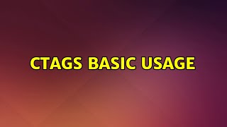 ctags basic usage