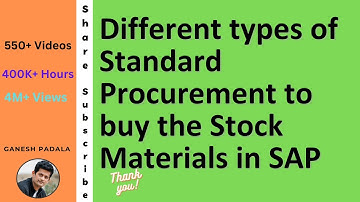 Different types of Standard Procurement to buy the Stock Materials || SAP S4 HANA #ganeshpadala