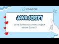 JavaScript:  Document Object Model (DOM) ဆိုတာဘာလဲ #AI #IT #InnoVerse 