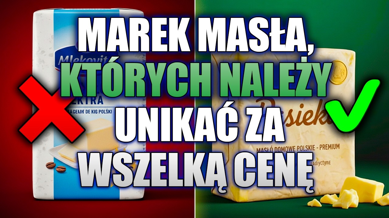8 Marek Masła, Których Należy UNIKAĆ Za Wszelką Cenę (A 2 Są Naprawdę Dobre)