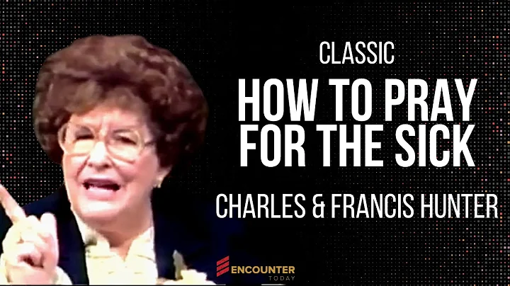 How to Heal the Sick - Francis Hunter
