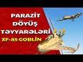 Parazit döyüş təyyarəsi - XF-85 GOBLİN