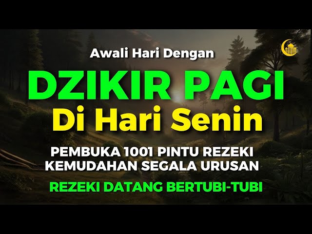 PUTAR DZIKIR INI ! Dzikir Mustajab Senin Pagi InsyaAllah Rezekimu mengalir Deras tak Terduga class=