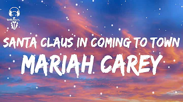 Mariah Carey - Santa Claus Is Coming To Town ( Lyrics Video )