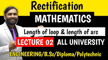 Rectification|Length of loop & length of arc|Lecture 02|ENGINEERING|Pradeep Giri Sir