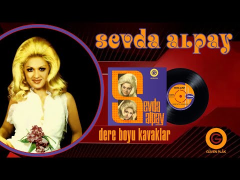 Sevda Alpay - Dere Boyu Kavaklar - Official Audio