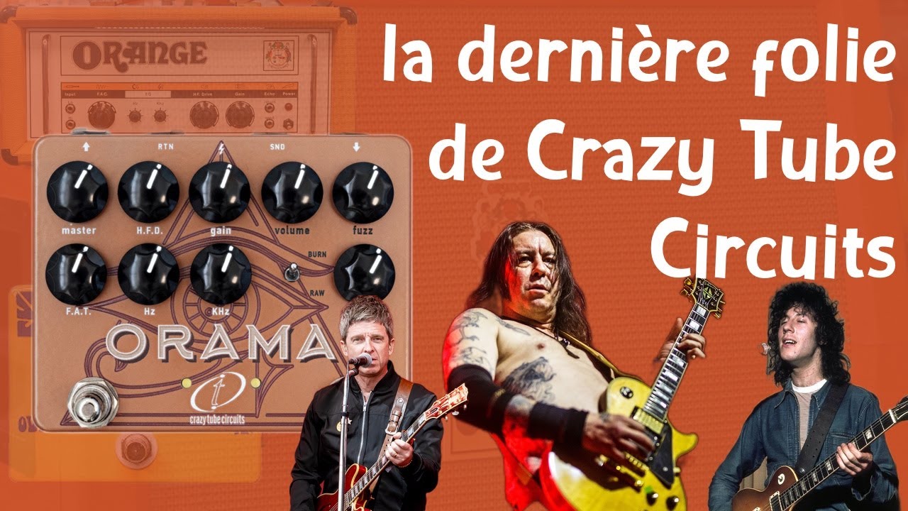 Un ampli légendaire et une fuzz introuvable : le nouveau combo Crazy Tube Circuits Orama