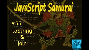 [Arabic] JavaScript Samurai #55- toString & join - جافاسكربت ساموراي - تحويل المصفوفة الى نص